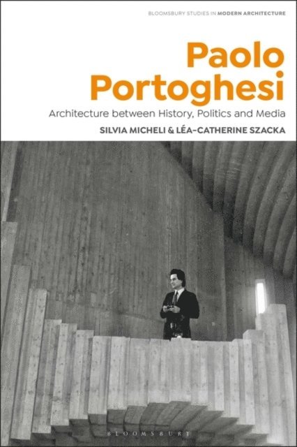 Silvia Micheli, Léa-Catherine Szacka - Paolo Portoghesi, E-bok