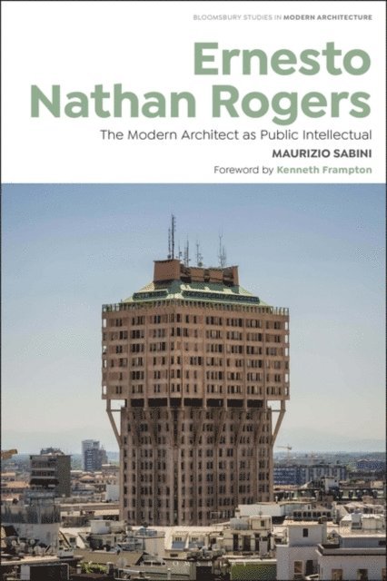 Maurizio Sabini - Ernesto Nathan Rogers, E-bok
