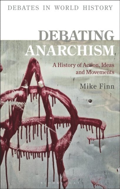 Mike Finn - Debating Anarchism, E-bok