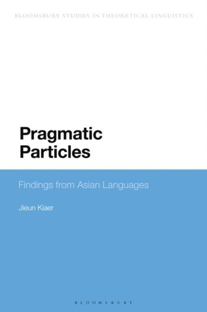 Jieun Kiaer - Pragmatic Particles, E-bok