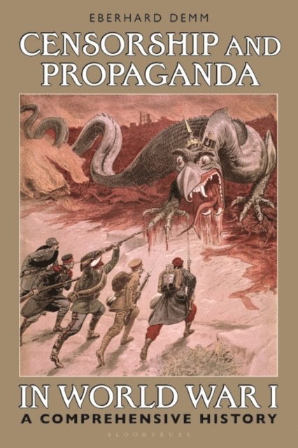 Eberhard Demm - Censorship and Propaganda in World War I, E-bok