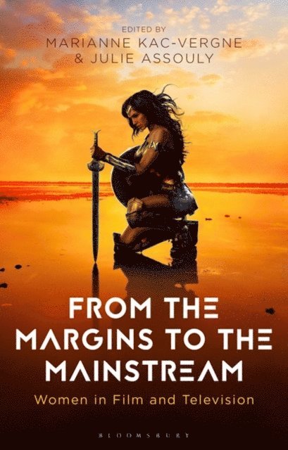 Marianne Kac-Vergne, Julie Assouly - From the Margins to the Mainstream, E-bok