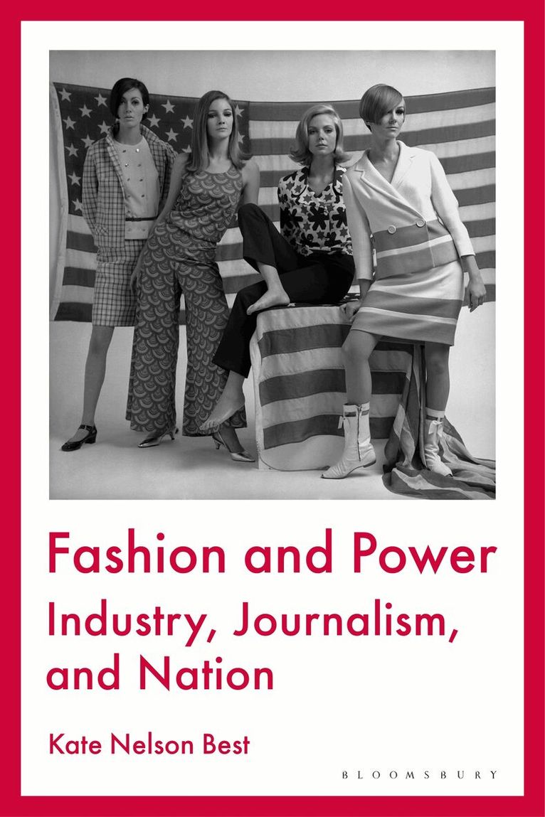 Kate Nelson Best - Fashion and Power, Inbunden. Tillgänglighet: Kommande