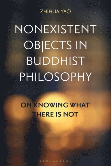 Zhihua Yao - Nonexistent Objects in Buddhist Philosophy, E-bok