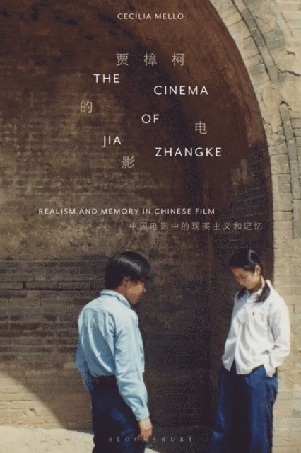 Cecília Mello - Cinema of Jia Zhangke, E-bok