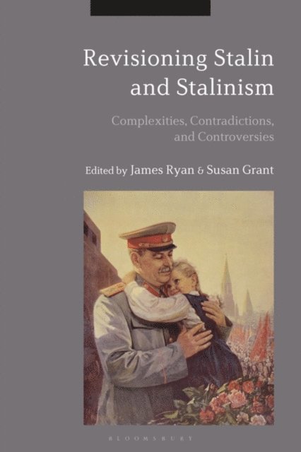 James Ryan, Susan Grant - Revisioning Stalin and Stalinism, E-bok