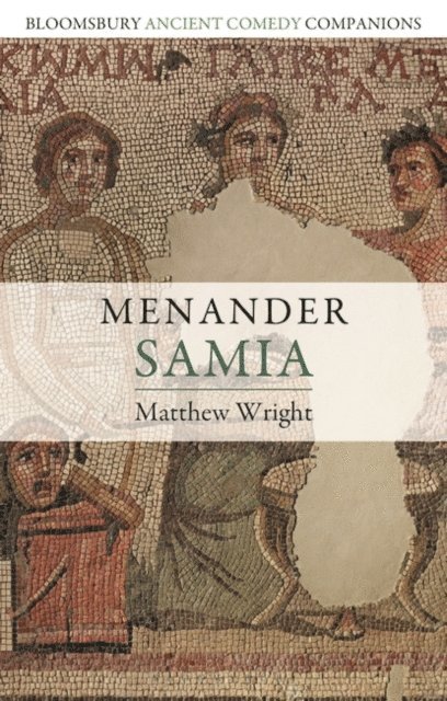 Matthew Wright - Menander: Samia, E-bok