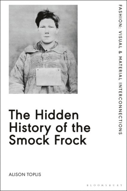 Alison Toplis - Hidden History of the Smock Frock, E-bok
