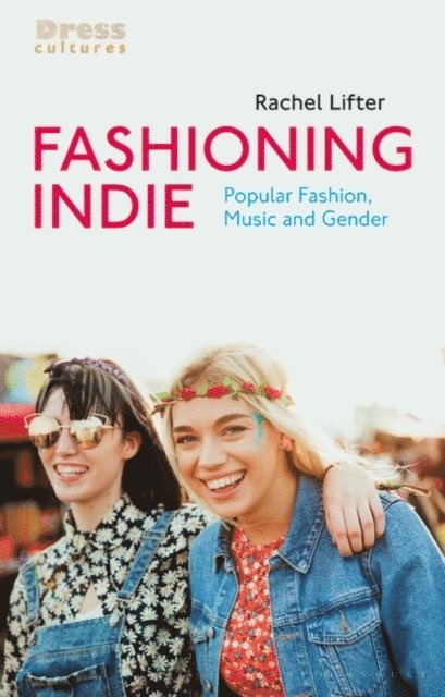 Rachel Lifter - Fashioning Indie, E-bok