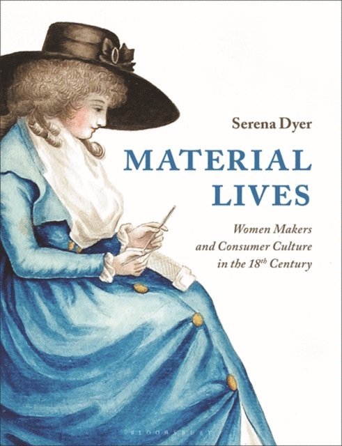 Serena Dyer - Material Lives, E-bok