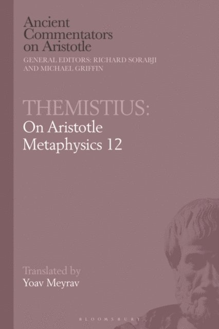 Yoav Meyrav - Themistius: On Aristotle Metaphysics 12, E-bok