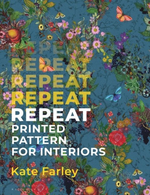 Kate Farley - Repeat Printed Pattern for Interiors, E-bok
