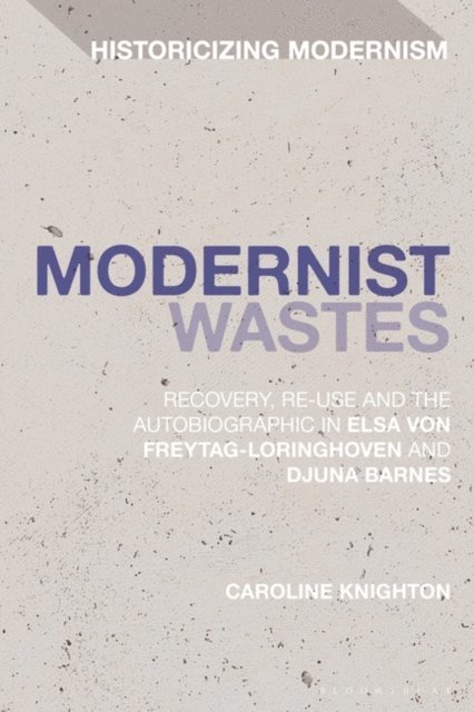Caroline Knighton - Modernist Wastes, E-bok