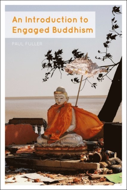 Paul Fuller - Introduction to Engaged Buddhism, E-bok