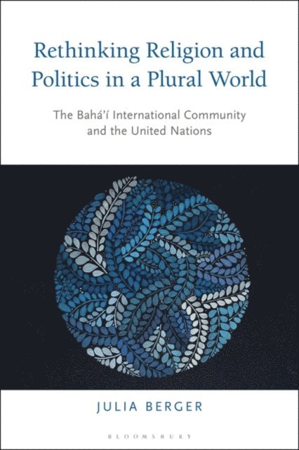 Julia Berger - Rethinking Religion and Politics in a Plural World, E-bok