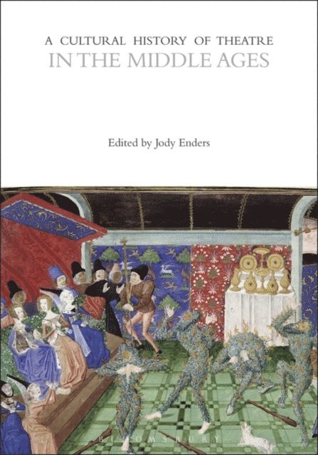 Jody Enders - Cultural History of Theatre in the Middle Ages, E-bok
