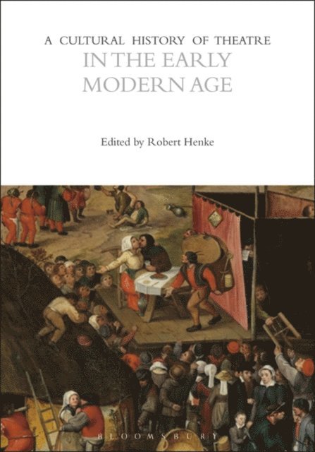 Robert Henke - Cultural History of Theatre in the Early Modern Age, E-bok
