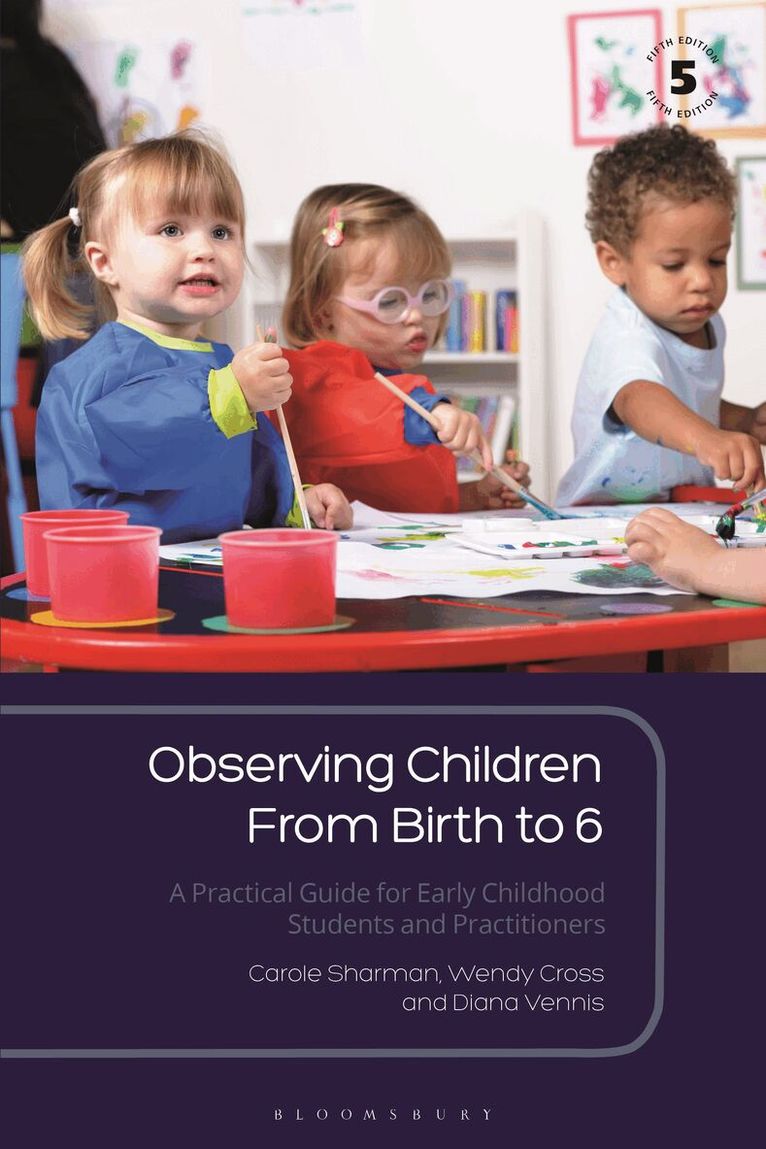 Carole Sharman, Wendy Cross, Diana Vennis - Observing Children From Birth to 6, Häftad