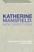 Katherine Mansfield: New Directions