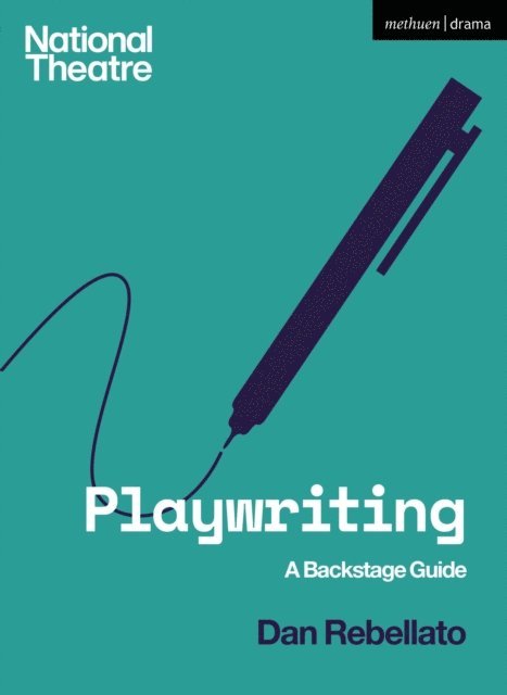 Dan Rebellato - Playwriting, E-bok