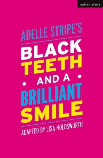 Adelle Stripe - Black Teeth and a Brilliant Smile, E-bok