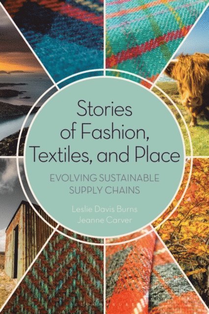Leslie Davis Burns, Jeanne Carver - Stories of Fashion, Textiles, and Place, E-bok