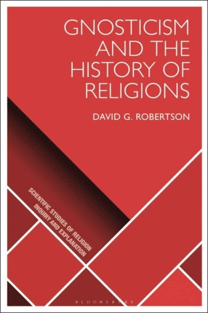 David G. Robertson - Gnosticism and the History of Religions, E-bok