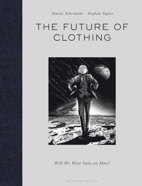 Simone Achermann, Stephan Sigrist - Future of Clothing, E-bok