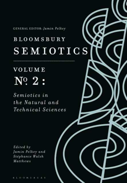 Jamin Pelkey, Stéphanie Walsh Matthews - Bloomsbury Semiotics Volume 2, E-bok