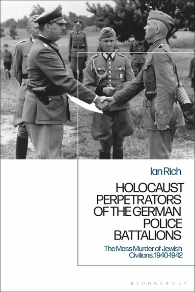 Holocaust Perpetrators of the German Police Battalions