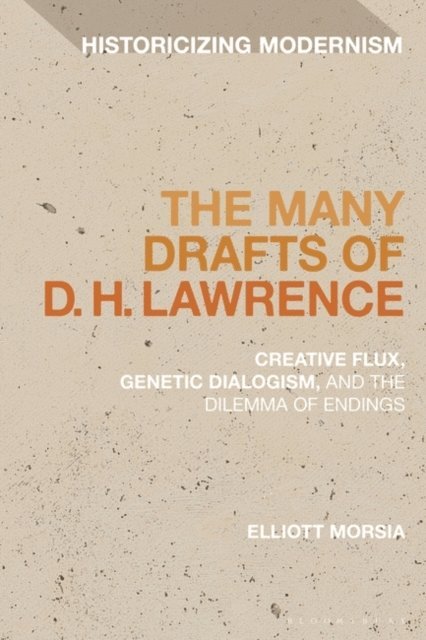 Elliott Morsia - Many Drafts of D. H. Lawrence, E-bok