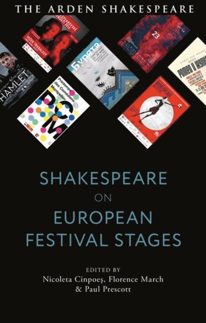Nicoleta Cinpoes, Florence March, Paul Prescott - Shakespeare on European Festival Stages, E-bok