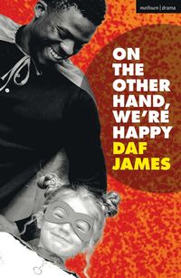 On the Other Hand, We're Happy