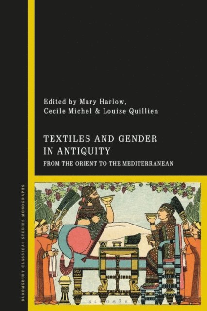 Mary Harlow, Cecile Michel, Louise Quillien - Textiles and Gender in Antiquity, E-bok