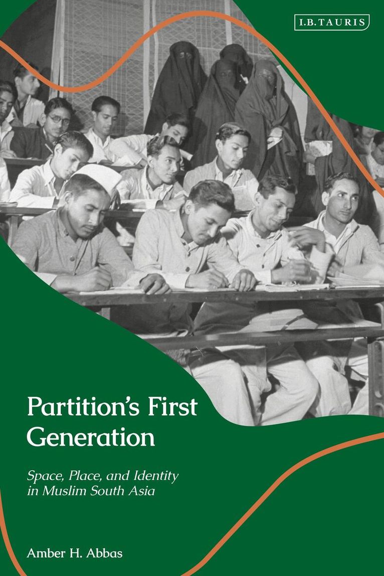 Amber H. Abbas - Partition’s First Generation, Inbunden