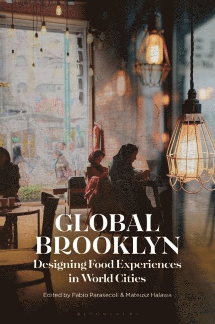 Fabio Parasecoli, Mateusz Halawa - Global Brooklyn, E-bok