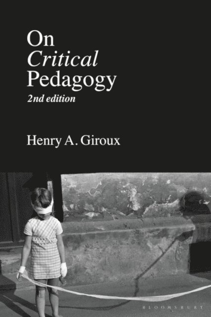Henry A. Giroux - On Critical Pedagogy, E-bok