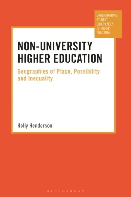 Holly Henderson - Non-University Higher Education, E-bok