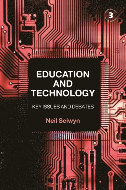 Neil Selwyn - Education and Technology, E-bok