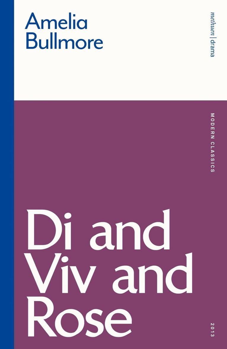 Amelia Bullmore - Di and Viv and Rose, Häftad