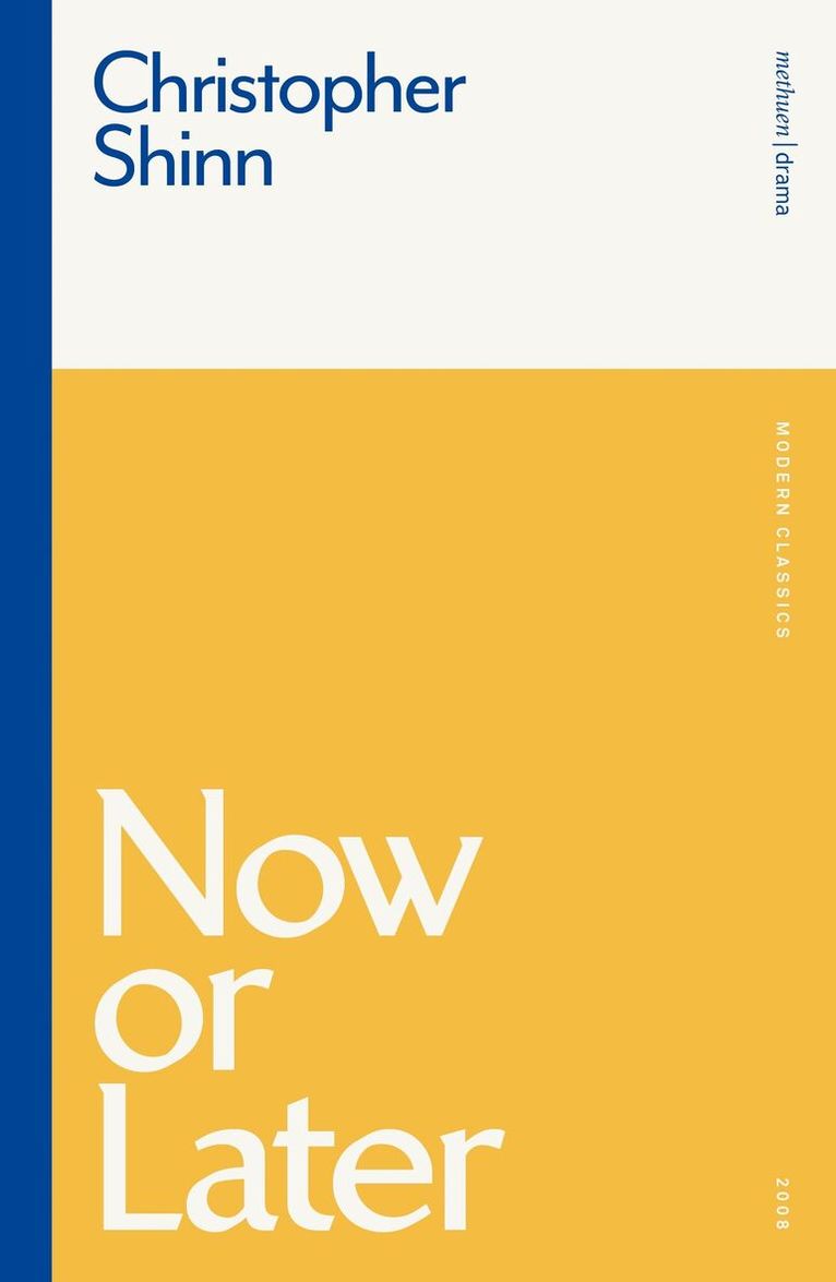 Christopher Shinn - Now or Later, Häftad. Tillgänglighet: Lägg i varukorg
