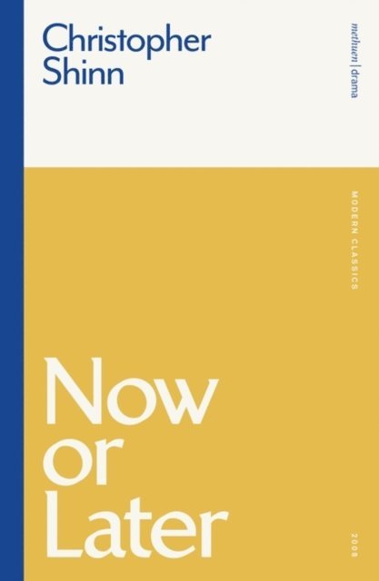 Christopher Shinn - Now or Later, E-bok. Tillgänglighet: Lägg i varukorg