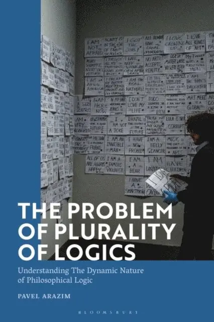 Pavel Arazim - Problem of Plurality of Logics, E-bok. Tillgänglighet: Lägg i varukorg