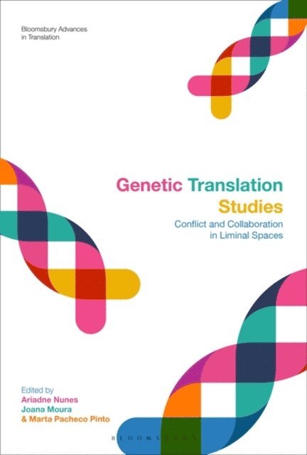 Ariadne Nunes, Joana Moura, Marta Pacheco Pinto - Genetic Translation Studies, E-bok