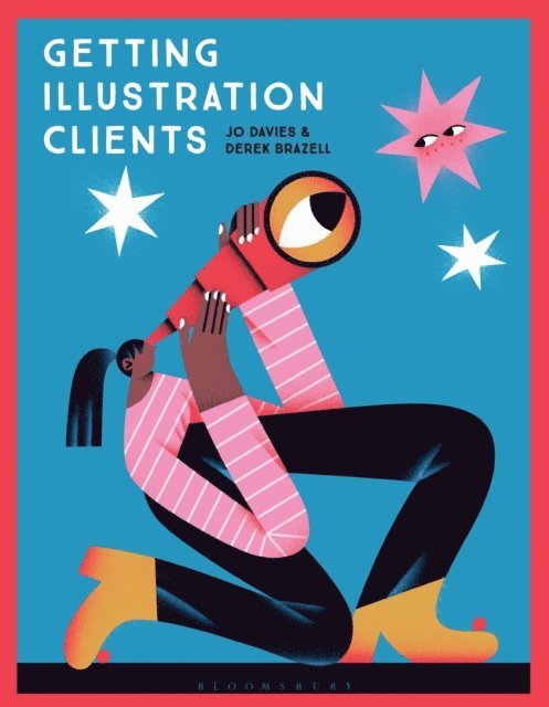 Jo Davies, Derek Brazell - Getting Illustration Clients, E-bok