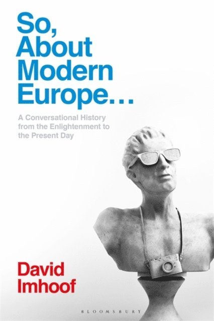 David Imhoof - So, About Modern Europe..., E-bok