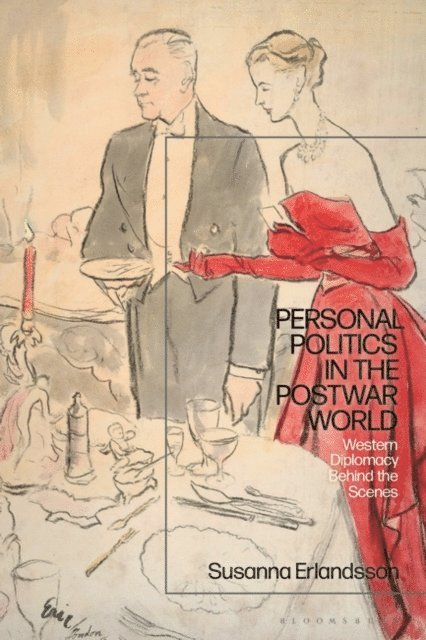 Susanna Erlandsson - Personal Politics in the Postwar World, E-bok