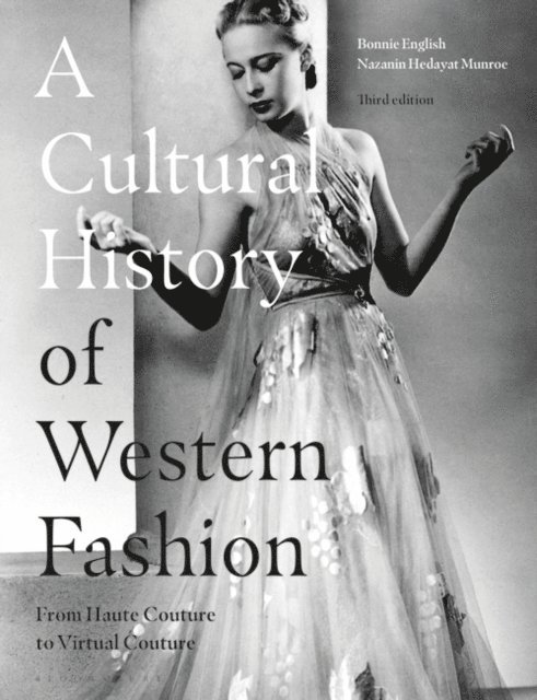 Bonnie English, Nazanin Hedayat Munroe - Cultural History of Western Fashion, E-bok. Tillgänglighet: Lägg i varukorg