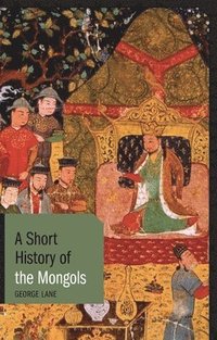 Short History of the Mongols