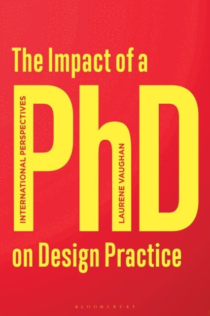 Laurene Vaughan - Impact of a PhD on Design Practice, E-bok